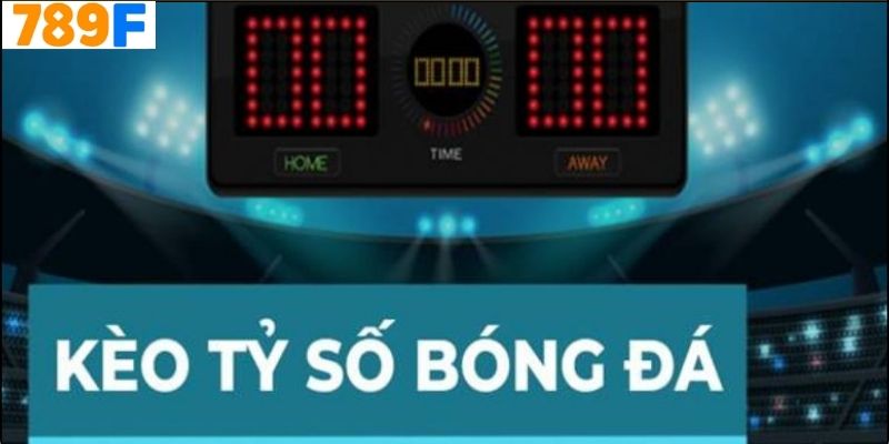 Bí Quyết Chơi Kèo Tỷ Số 789f Thắng Lớn