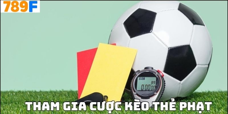 Kèo Thẻ Phạt Là Gì?