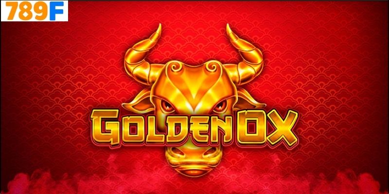 Giới Thiệu Về Golden Ox 789f