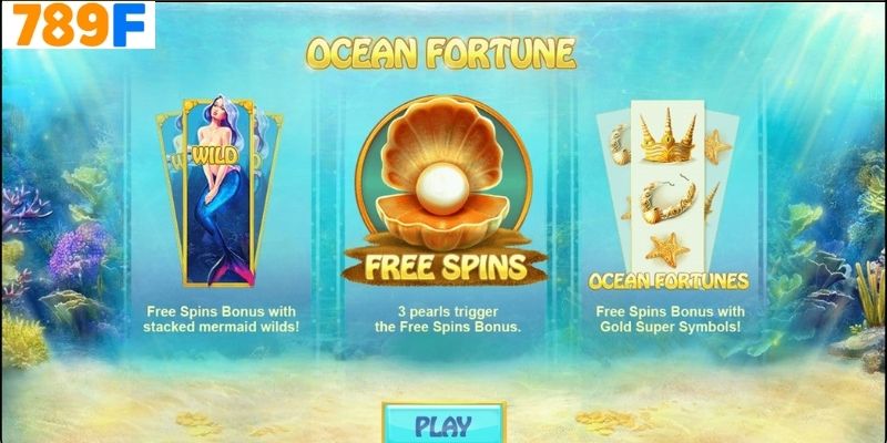 Hướng Dẫn Tham Gia Ocean Fortune 789f
