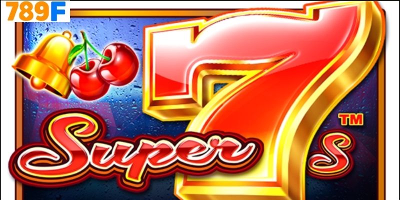 Giới Thiệu Về Super 7s 789f