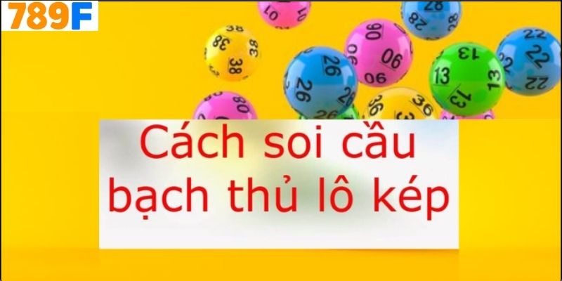 Lưu Ý Khi Đánh Bạch Thủ Kép