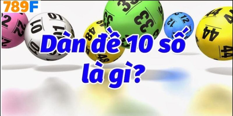 Lưu Ý Khi Chơi Dàn Đề 10 Số